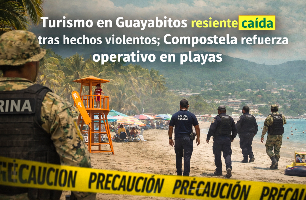 Turismo en Guayabitos resiente caída tras hechos violentos; Compostela refuerza operativo en playas
