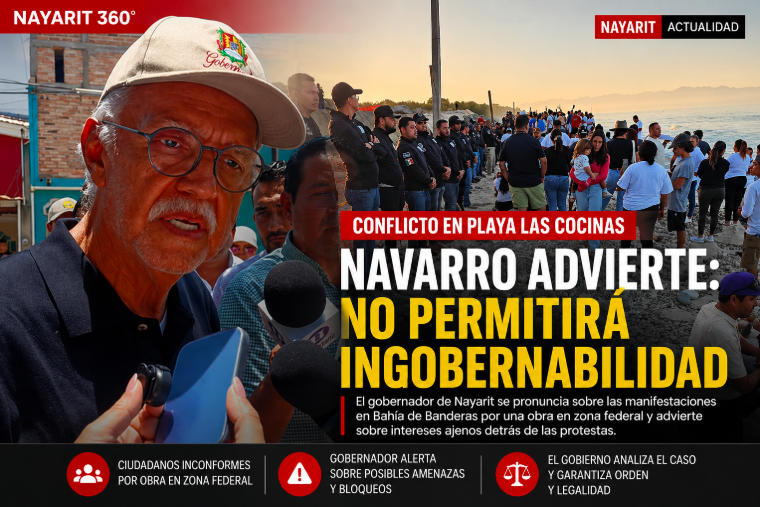 Navarro advierte sobre ingobernabilidad en conflicto por Playa Las Cocinas en Bahía de Banderas